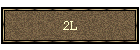 2L